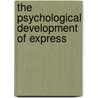 The Psychological Development Of Express by Books Group