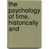 The Psychology Of Time, Historically And