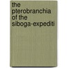 The Pterobranchia Of The Siboga-Expediti door Heremy Harmer