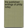 The Published Writings Of Philip Lutley door Kenneth Goode