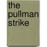 The Pullman Strike door Carwardine