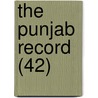 The Punjab Record (42) door Punjab Chief Court