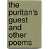 The Puritan's Guest And Other Poems
