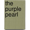 The Purple Pearl door Agnes Russell Weekes