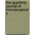The Quarterly Journal Of Microscopical S