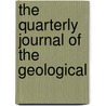The Quarterly Journal Of The Geological door Geological Society of London