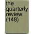 The Quarterly Review (148)