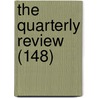 The Quarterly Review (148) door William Gifford