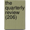 The Quarterly Review (206) by William Gifford