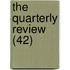 The Quarterly Review (42)
