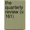 The Quarterly Review (V. 161) by William Gifford