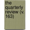 The Quarterly Review (V. 163) door William Gifford