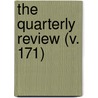 The Quarterly Review (V. 171) door William Gifford