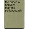 The Queen Of Heaven; Mamma Schiavona (Th door Unknown Author