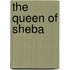 The Queen Of Sheba