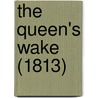 The Queen's Wake (1813) door Professor James Hogg