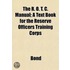 The R. O. T. C. Manual; A Text Book For