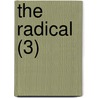 The Radical (3) by Sidney H. Morse