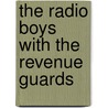 The Radio Boys With The Revenue Guards door Gerald Breckenridge