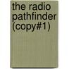 The Radio Pathfinder (Copy#1) door Richard H. Ranger