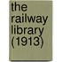 The Railway Library (1913)