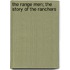 The Range Men; The Story Of The Ranchers