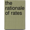 The Rationale Of Rates door Adam D. Macbeth