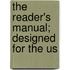 The Reader's Manual; Designed For The Us