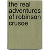 The Real Adventures Of Robinson Crusoe door Burnand
