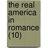 The Real America In Romance (10) door John Roy Musick