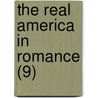 The Real America In Romance (9) by John Roy Musick