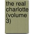 The Real Charlotte (Volume 3)