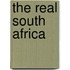 The Real South Africa