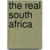 The Real South Africa door Ambrose Pratt