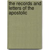 The Records And Letters Of The Apostolic door Ernest de Witt Burton