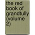 The Red Book Of Grandtully (Volume 2)