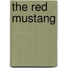 The Red Mustang door William Osborn Stoddard