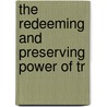 The Redeeming And Preserving Power Of Tr door Books Group