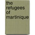 The Refugees Of Martinique