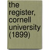 The Register, Cornell University (1899) door Cornell University