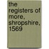 The Registers Of More, Shropshire, 1569