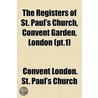 The Registers Of St. Paul's Church, Conv door Convent London. St. Paul'S. Church