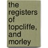 The Registers Of Topcliffe, And Morley