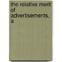 The Relative Merit Of Advertisements, A