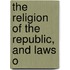The Religion Of The Republic, And Laws O