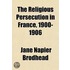 The Religious Persecution In France, 190