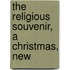 The Religious Souvenir, A Christmas, New