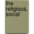 The Religious, Social