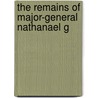 The Remains Of Major-General Nathanael G door Rhode Island General Greene