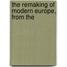 The Remaking Of Modern Europe, From The door Marriott